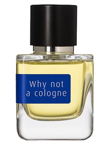Why Not A Cologne
