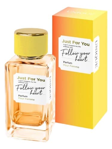 JUST FOR YOU FOLLOW YOUR HEART