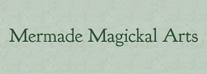 Mermade Magickal Arts