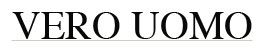 Vero Uomo