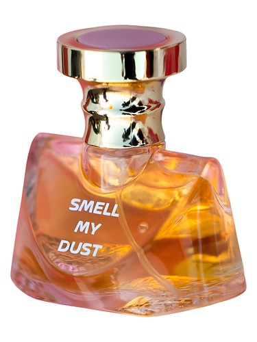 Smell My Dust